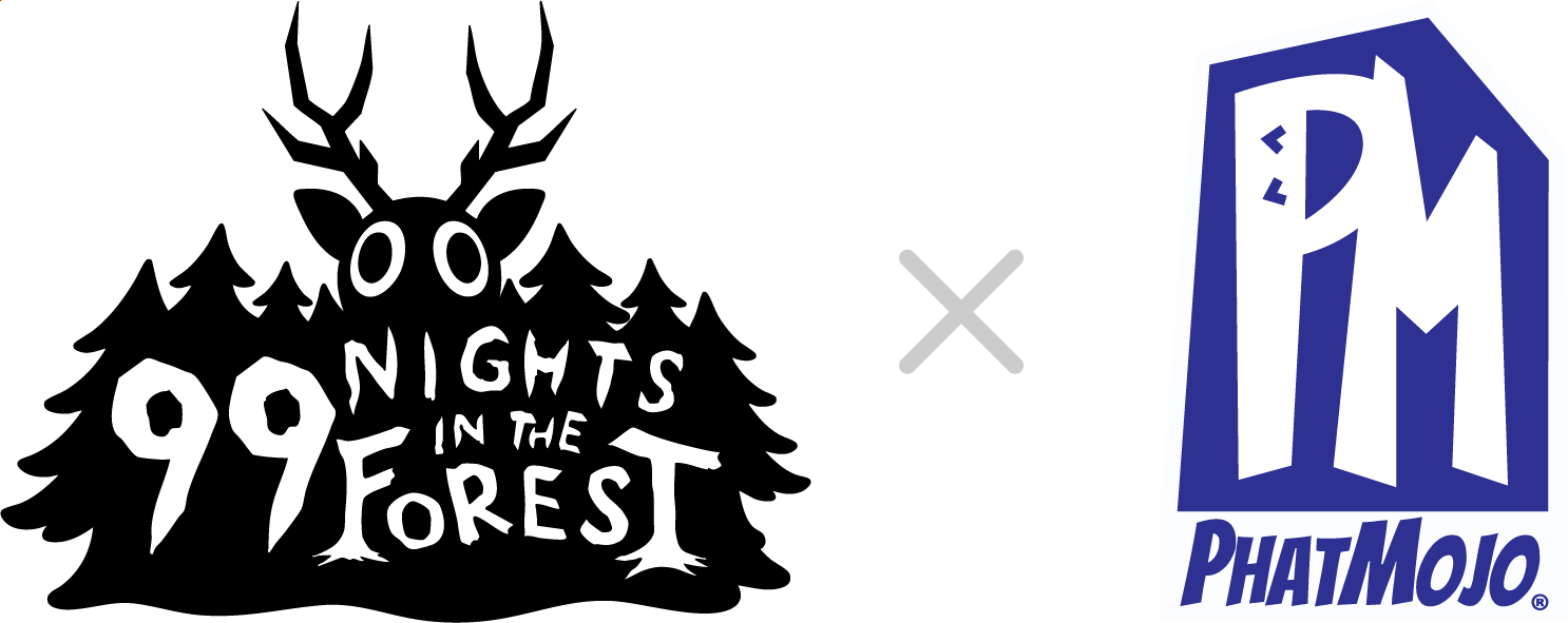 99 Nights x PhatMojo